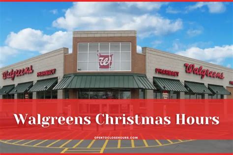 is walgreens open on christmas|walgreens christmas 2023 hours.